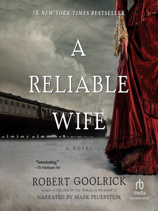 Title details for A Reliable Wife by Robert Goolrick - Available